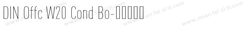 DIN Offc W20 Cond Bo字体转换